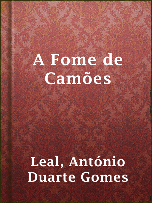 Title details for A Fome de Camões by António Duarte Gomes Leal - Available